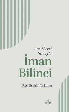 Asr Suresi Nuruyla İman Bilinci