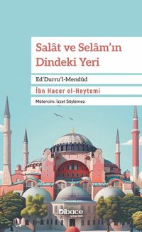Salat ve Selam'ın Dindeki Yeri Ed'Durru'l-Mendûd