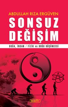 Sonsuz Değişim & Doğa, İnsan / Fizik ve Doğu Düşüncesi