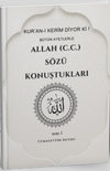 Allah (c.c.) S&ouml;z&uuml; Konuştukları