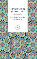 İbadetlerin Hikmetleri İsbatü'l İlel