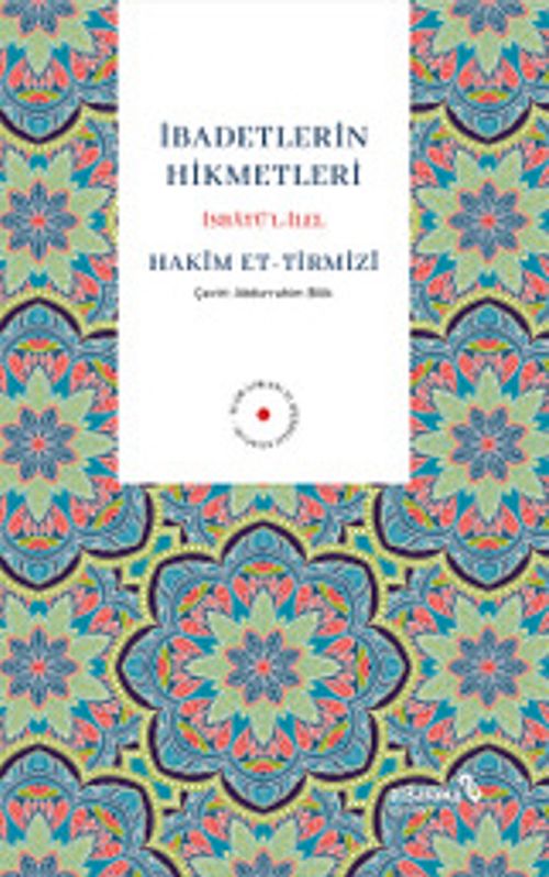 İbadetlerin Hikmetleri İsbatü'l İlel