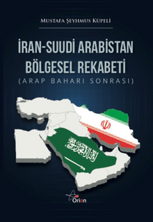 İran-Suudı̇ Arabı̇stan Bölgesel Rekabetı̇ (Arap Baharı Sonrası)