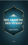 İbn Arab&icirc;'de Akıl ve Kalp