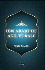 İbn Arabî'de Akıl ve Kalp