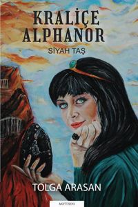 Kraliçe Alphanor & Siyah Taş