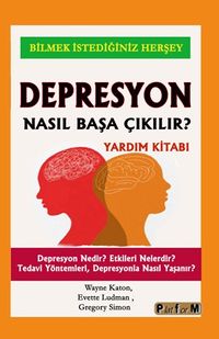 Depresyon Nasıl Başa Çıkılır ? 