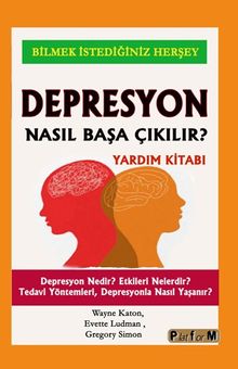 Depresyon Nasıl Başa Çıkılır ? 