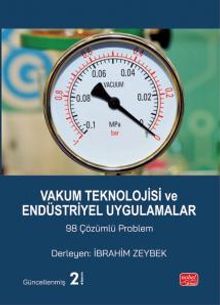 Vakum Teknolojisi ve Endüstriyel Uygulamalar & 98 Çözümlü Problem