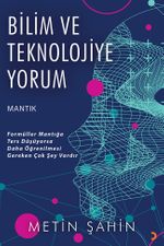 Bilim ve Teknolojiye Yorum