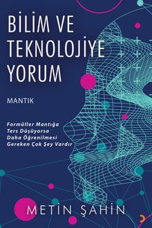 Bilim ve Teknolojiye Yorum
