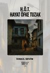 H.&Ouml;.T - Hayat &Ouml;fke Tuzak