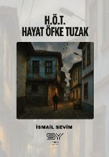 H.Ö.T - Hayat Öfke Tuzak