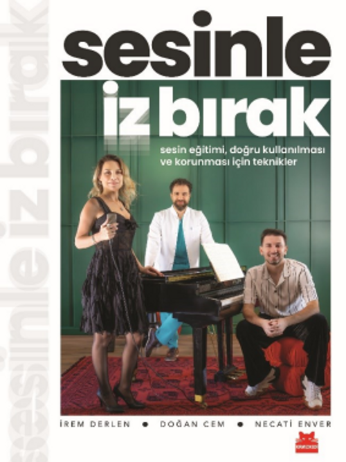 Sesinle İz Bırak & Sesin Eğitimi, Doğru Kullanılması ve Korunması için Teknikle