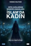 Orta &Ccedil;ağlardan Modern Zamanlara İslam'da Kadın