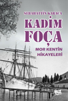 Kadim Fo&ccedil;a & Mor Kentin Hikayeleri