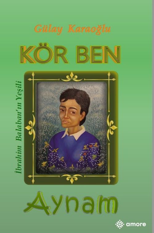 Kör Ben Aynam & İbrahim Balaban'ın Yeşili 