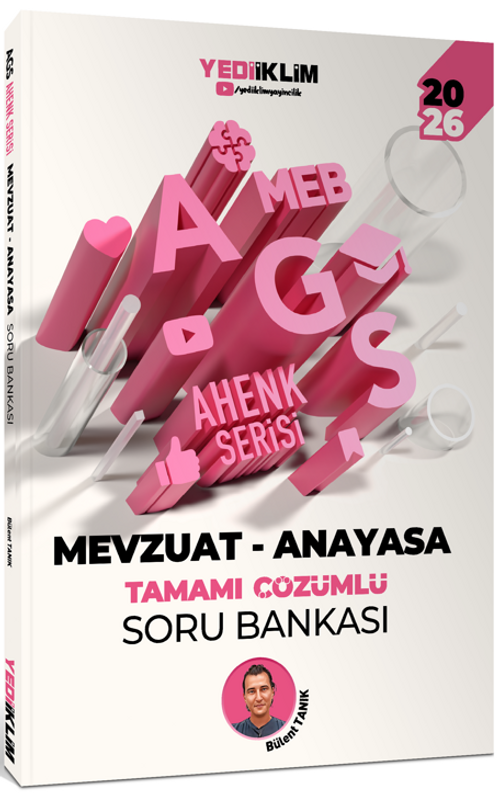 2026 MEB AGS Ahenk Serisi Mevzuat - Anayasa Tamamı Çözümlü Soru Bankası