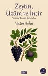 Zeytin, &Uuml;z&uuml;m ve İncir