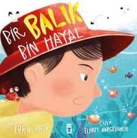Bir Balık Bin Hayal