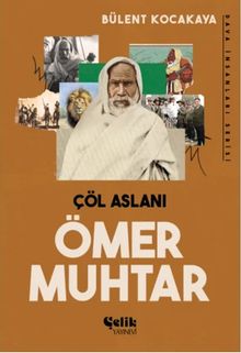 Çöl Aslanı Ömer Muhtar