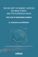 The Security Of Energy Supplies Between Turkey and The European Union-The Case Of Renewable Energy