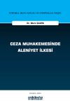 Ceza Muhakemesinde Aleniyet İlkesi İstanbul Ceza Hukuku ve Kriminoloji Arşivi Yayın No: 80