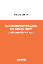 İklim Koruma Hukuku Bağlamında Enerjiye Erişim Hakkı ve Karbon Vergisi Uygulaması