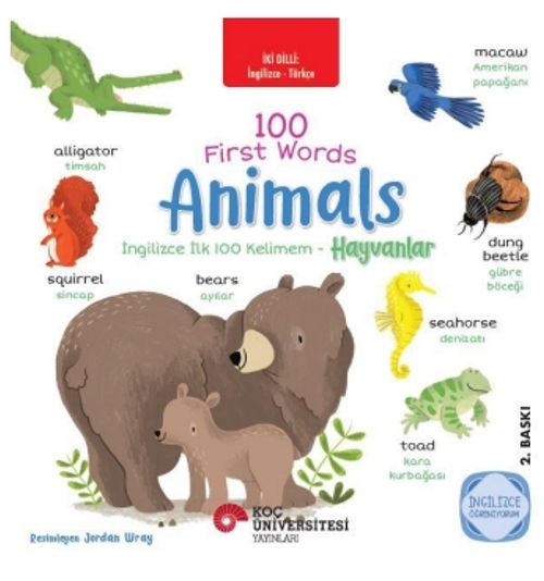 100 First Words Animals  İki Dilli Çocuk Kitapları (İngilizce-Türkçe)