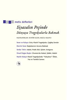 Siyasalın Peşinde & Dünyaya Tragedyalarla Bakmak