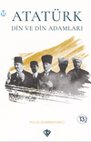 Atat&uuml;rk Din ve Din Adamları