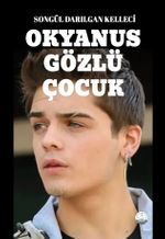 Okyanus Gözlü Çocuk