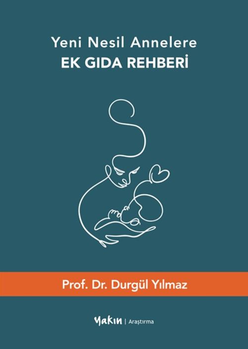 Yeni Nesil Annelere Ek Gıda Rehberi