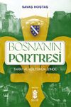 Bosna'nın Portresi & Tarih ve K&uuml;lt&uuml;r&uuml;n İzinde