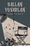 Sallan Yuvarlan & Sinema Yazıları 1