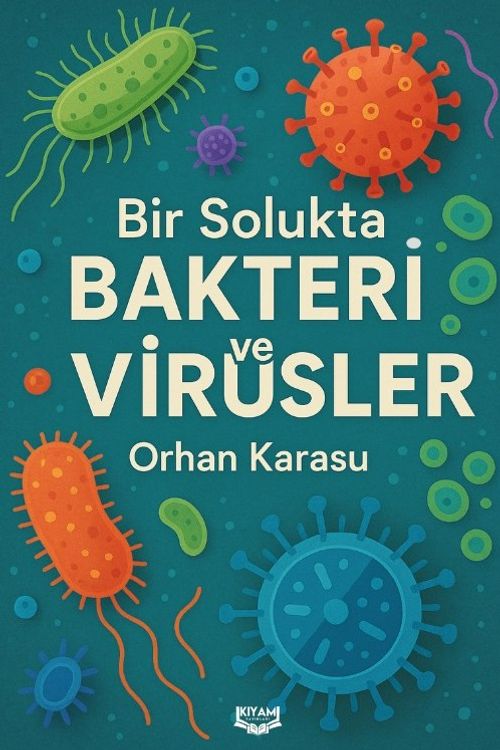 Bir Solukta Bakteri ve Virüsler