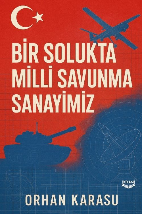 Bir Solukta Milli Savunma Sanayimiz