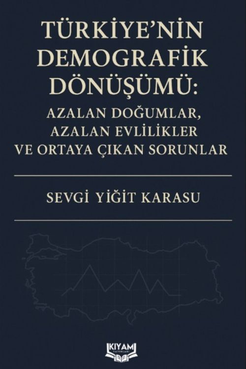 Türkiye'nin Demografik Dönüşümü: Azalan Doğumlar, Azalan Evlilikler ve Ortaya Çıkan Sorunlar