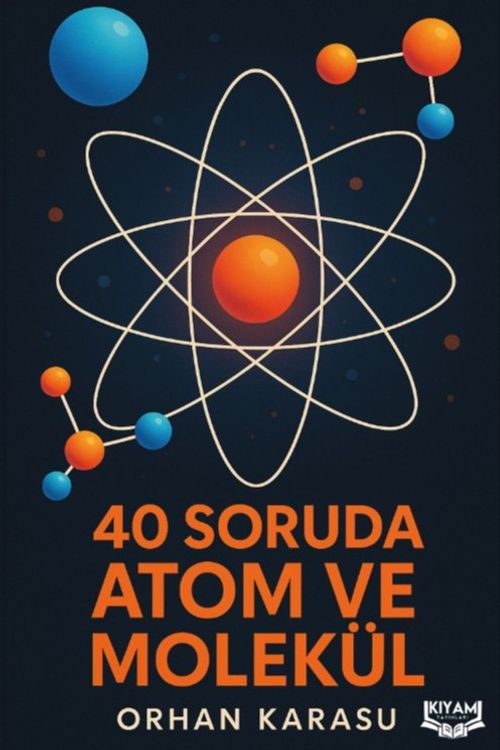 40 Soruda Atom ve Molekül