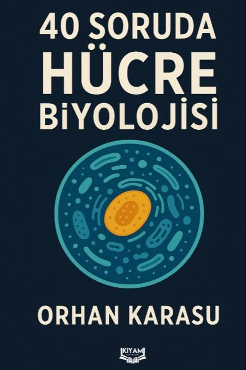 40 Soruda Hücre Biyolojisi