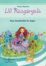 Lili Rüzgargülü & Yaya Geçidindeki Su Aygırı