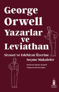Yazarlar ve Leviathan: Siyaset Ve Edebiyat Üzerine  Seçme Makaleler