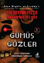 Freddy'nin Pizza Dükkanı'nda Beş Gece Gümüş Gözler (1. Kitap)