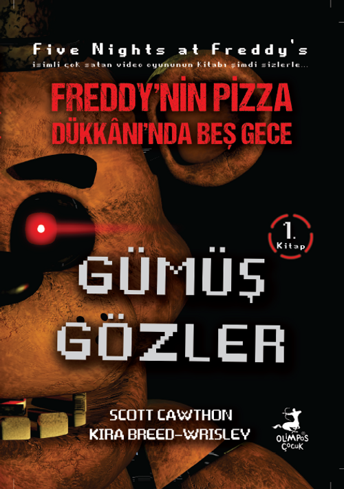 Freddy'nin Pizza Dükkanı'nda Beş Gece Gümüş Gözler (1. Kitap)