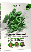 2026 MEB AGS Ahenk Serisi Eğitimin Temelleri Eğitimle İlgili Temel Kavramlar ve Kuramlar Tamamı &Ccedil;&ouml;z&uuml;ml&uuml; Soru Bankası