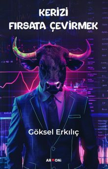 Kerizi Fırsata Çevirmek