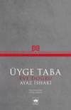 &Uuml;yge Taba & Eve Doğru