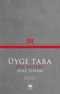 Üyge Taba & Eve Doğru