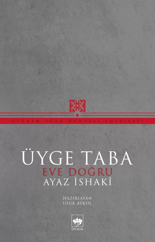 Üyge Taba & Eve Doğru