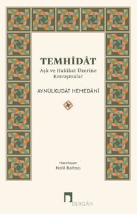 Temhidat & Aşk ve Hakikat Üzerine Konuşmalar